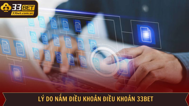 Điều Khoản Điều Kiện 33Bet - Quy Định Cần Nắm Kỹ Càng 1 Các lợi ích khi nắm điều khoản và điều kiện 33Bet
